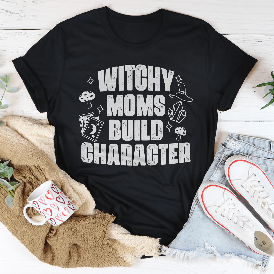 Witchy Moms Build Character T-Shirt